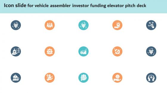 Icon Slide For Vehicle Assembler Investor Funding Elevator Pitch Deck