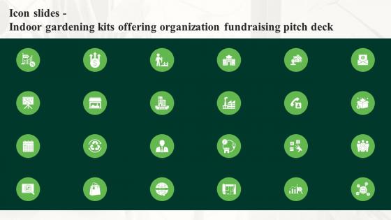 Icon Slides Indoor Gardening Kits Offering Organization Fundraising Pitch Deck