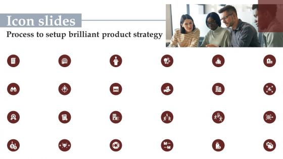 Icon Slides Process To Setup Brilliant Product Strategy Strategy SS V