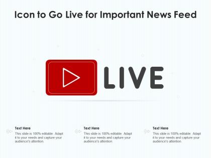 Icon to go live for important news feed