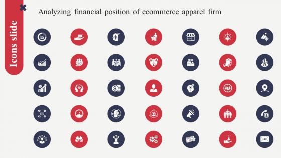 Icons Analyzing Financial Position Of Ecommerce Apparel Firm Ppt Slides Styles