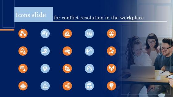 Icons For Conflict Resolution In The Workplace Ppt Layouts Graphic Tips