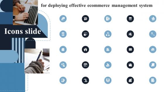 Icons For Deploying Effective Ecommerce Management System Ppt Icon Designs