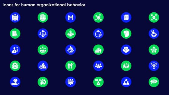 Icons For Human Organizational Behavior Ppt Infographic Template Backgrounds