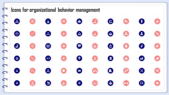 Icons For Organizational Behavior Management Ppt Powerpoint Presentation File Vector