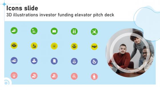 Icons Slide 3D Illustrations Investor Funding Elevator Pitch Deck