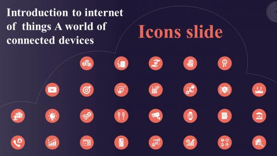 Icons Slide  Introduction To Internet Of Things A World Of Connected Devices IoT SS