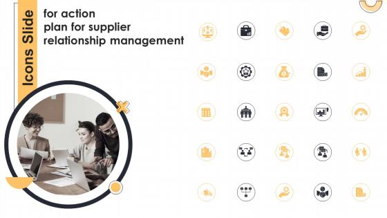 Icons Slide Action Plan For Supplier Relationship Management