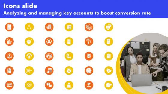 Icons Slide Analyzing And Managing Key Accounts To Boost Conversion Rate Strategy SS V