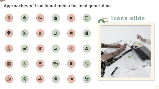 Icons Slide Approaches Of Traditional Media For Lead Generation Ppt Topics