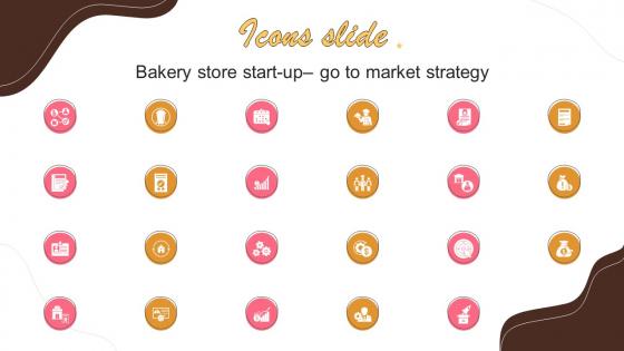 Icons Slide Bakery Store Start Up Go To Market Strategy GTM SS