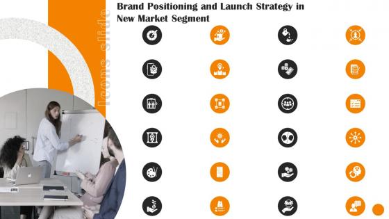 Icons Slide Brand Positioning And Launch Strategy In New Market Segment MKT SS V