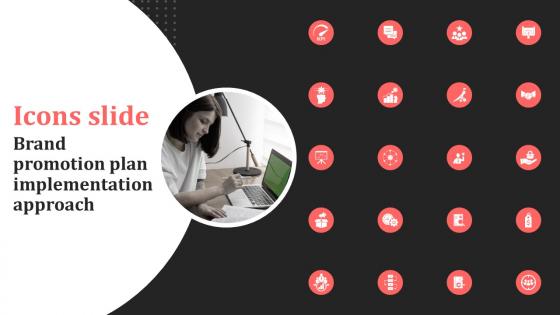 Icons Slide Brand Promotion Plan Implementation Approach