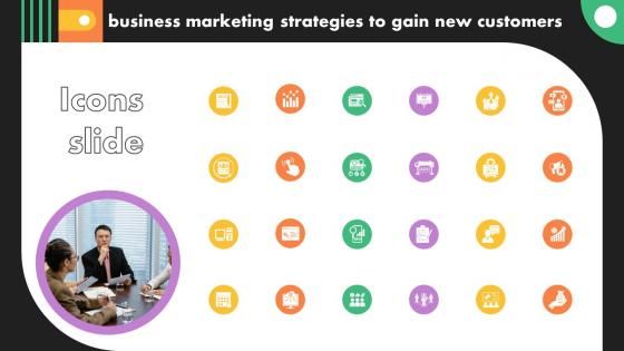 Icons Slide Business Marketing Strategies To Gain New Customers Mkt Ss V