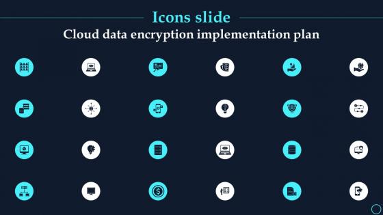 Icons Slide Cloud Data Encryption Implementation Plan