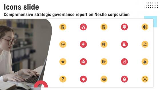 Icons Slide Comprehensive Strategic Governance Report On Nestle Corporation Strategy SS V