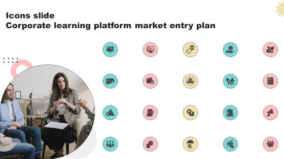 Icons Slide Corporate Learning Platform Market Entry Plan GTN SS V