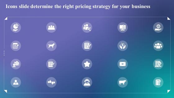 Icons Slide Determine The Right Pricing Strategy For Your Business