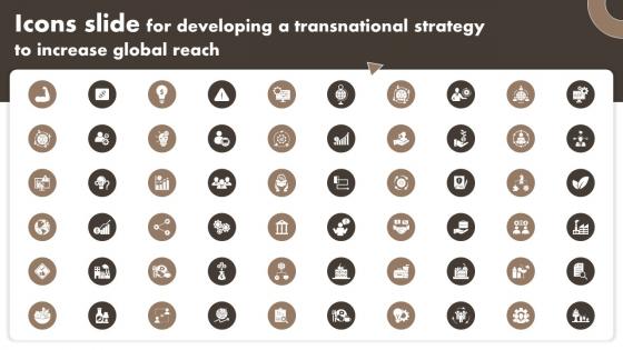 Icons Slide Developing A Transnational Strategy To Increase Global Reach
