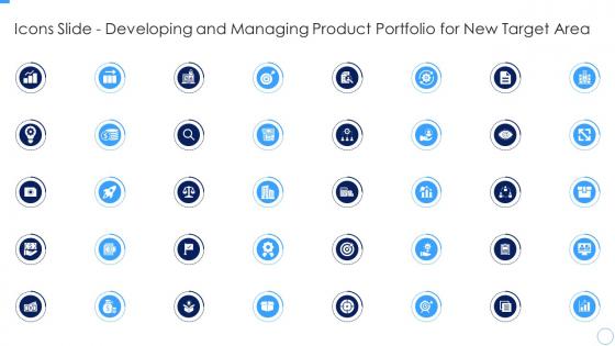 Icons Slide Developing And Managing Product Portfolio For New Target Area