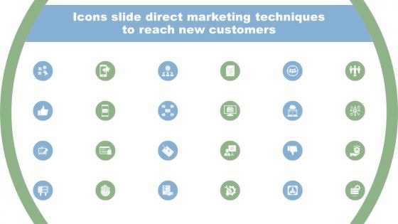 Icons Slide Direct Marketing Techniques To Reach New Customers MKT SS V