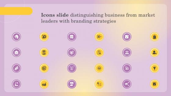 Icons Slide Distinguishing Business From Market Leaders With Branding Strategies