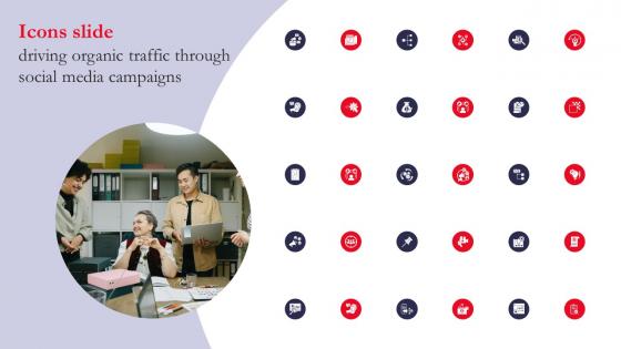 Icons Slide Driving Organic Traffic Through Social Media Campaigns MKT SS V