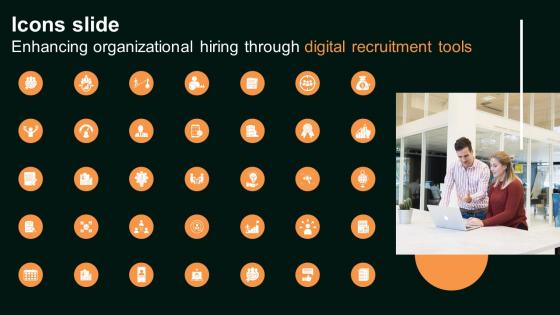 Icons Slide Enhancing Organizational Hiring Through Digital Recruitment Tools