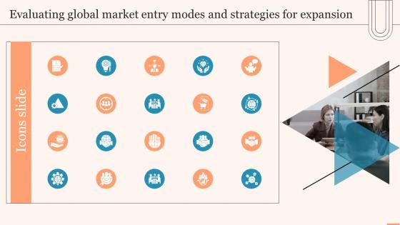 Icons Slide Evaluating Global Market Entry Modes And Strategies For Expansion