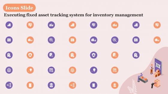 Icons Slide Executing Fixed Asset Tracking System For Inventory Management