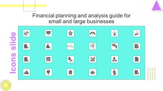 Icons Slide Financial Planning And Analysis Guide For Small And Large Businesses
