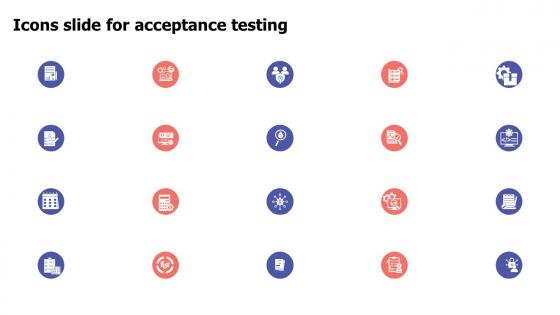 Icons Slide For Acceptance Testing Ppt Slides Summary