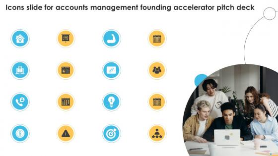 Icons Slide For Accounts Management Founding Accelerator Pitch Deck