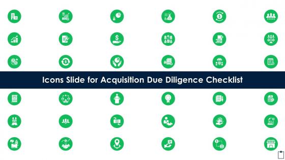 Icons Slide For Acquisition Due Diligence Checklist
