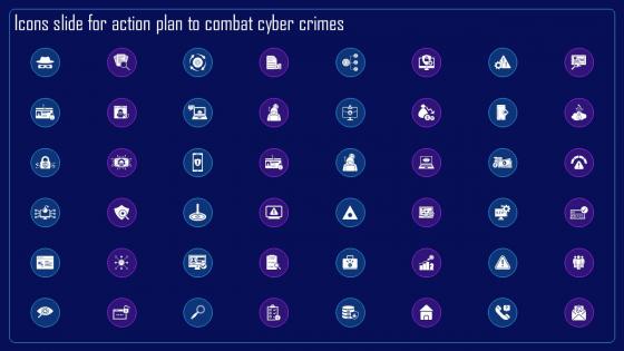 Icons Slide For Action Plan To Combat Cyber Crimes Ppt Icon Example Topics