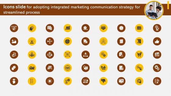 Icons Slide For Adopting Integrated Marketing Communication Strategy For Streamlined MKT SS V