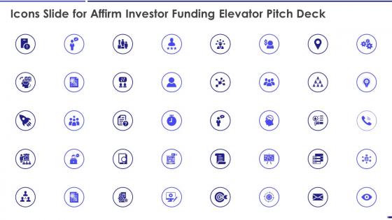 Icons Slide For Affirm Investor Funding Elevator Pitch Deck