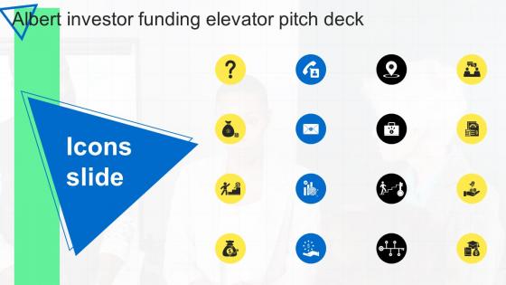 Icons Slide For Albert Investor Funding Elevator Pitch Deck