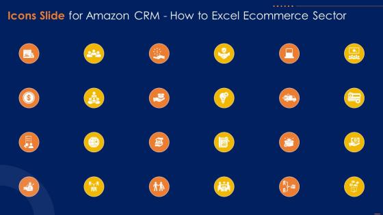 Icons Slide For Amazon CRM How To Excel Ecommerce Sector Ppt Themes