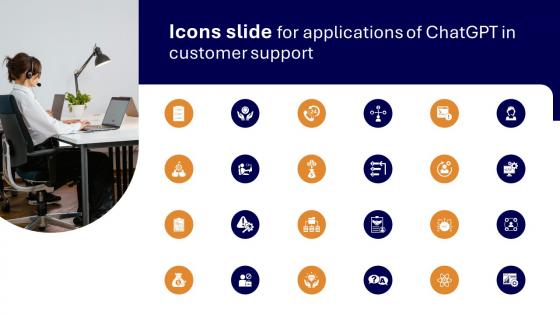 Icons Slide For Applications Of ChatGPT In Customer Support ChatGPT SS V