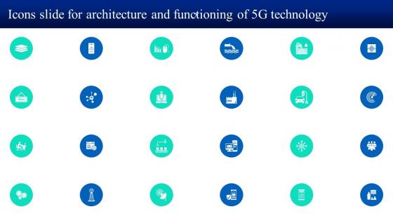 Icons Slide For Architecture And Functioning Of 5G Technology