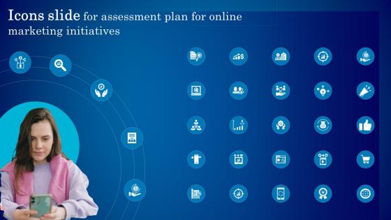Icons Slide For Assessment Plan For Online Marketing Initiatives