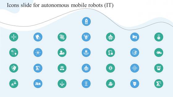 Icons Slide For Autonomous Mobile Robots It Ppt Slides Background Designs