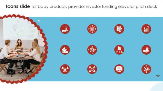 Icons Slide For Baby Products Provider Investor Funding Elevator Pitch Deck