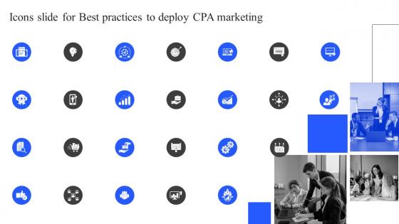 Icons Slide For Best Practices To Deploy CPA Marketing Ppt Slides Example File