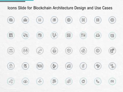 Icons slide for blockchain architecture design and use cases ppt professional