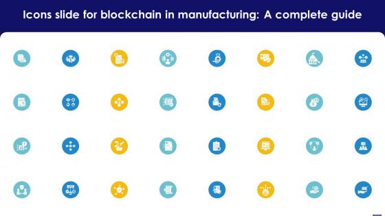 Icons Slide For Blockchain In Manufacturing A Complete Guide BCT SS