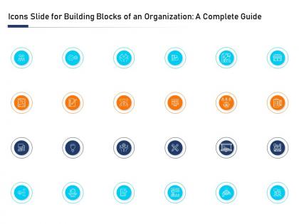 Icons slide for building blocks of an organization a complete guide ppt mockup