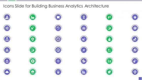 Icons Slide For Building Business Analytics Architecture Ppt Infographics Tips