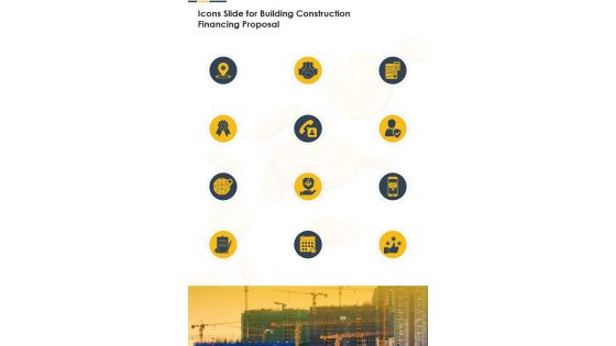 Icons Slide For Building Construction Financing Proposal One Pager Sample Example Document